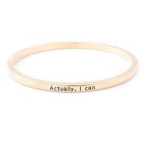 Actually, I can - gold bangle